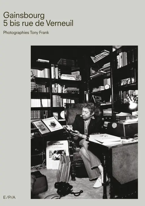 Gainsbourg, 5 bis rue Verneuil - Jean-Pierre Prioul - E/P/A