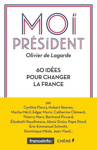 Moi Président - Olivier de Lagarde - E/P/A