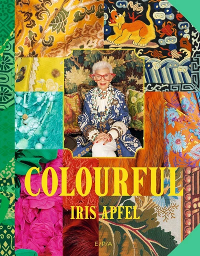 Colourful - Iris APFEL - E/P/A