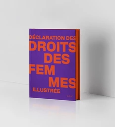 Déclaration des droits des femmes illustrée - Anne Bouillon - E/P/A