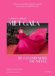 Le lookbook du Met Gala