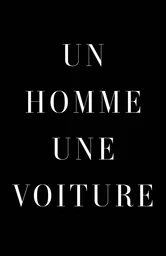 Un homme, une voiture