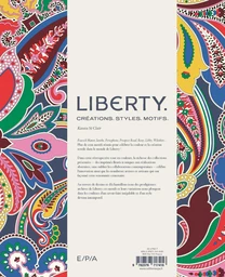 Liberty. Créations, Styles, Motifs. -  Kassia Saint Clair - E/P/A